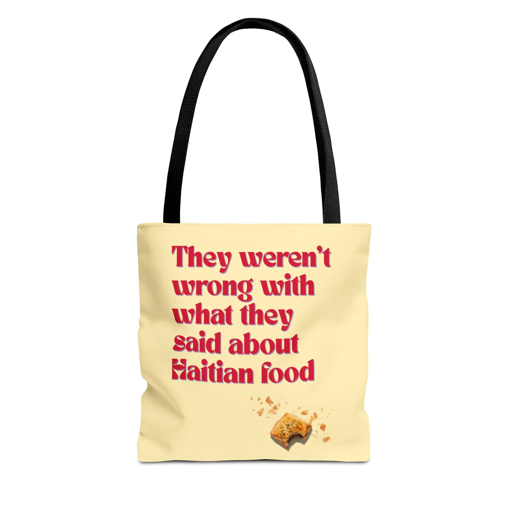 Haitian Pride Tote Bag — "They Weren't Wrong With What They Said About Haitian Food" & Nou Ni Map Designs