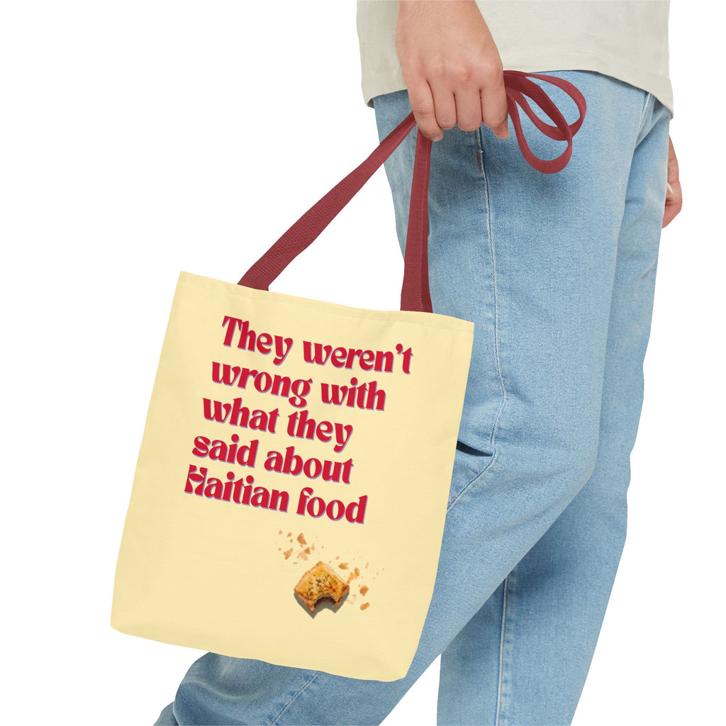 Haitian Pride Tote Bag — "They Weren't Wrong With What They Said About Haitian Food" & Nou Ni Map Designs