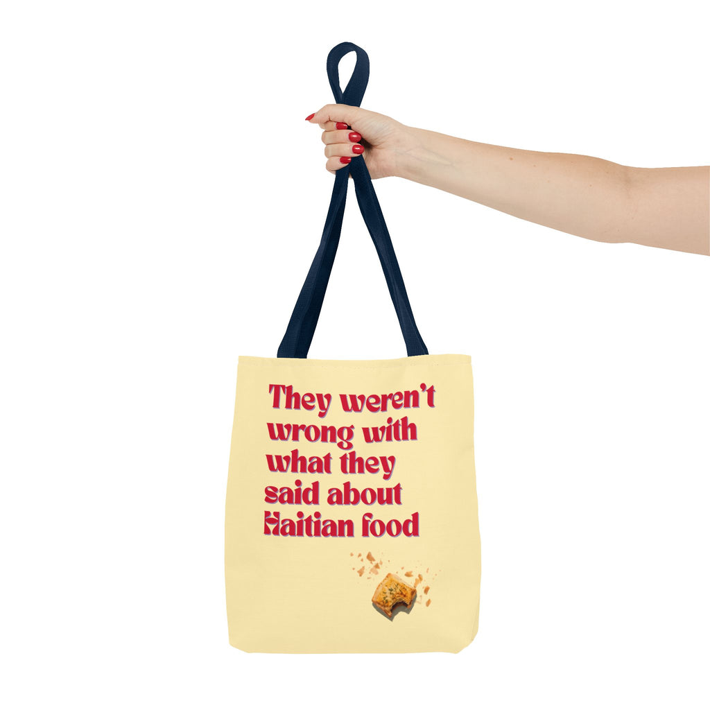 Haitian Pride Tote Bag — "They Weren't Wrong With What They Said About Haitian Food" & Nou Ni Map Designs
