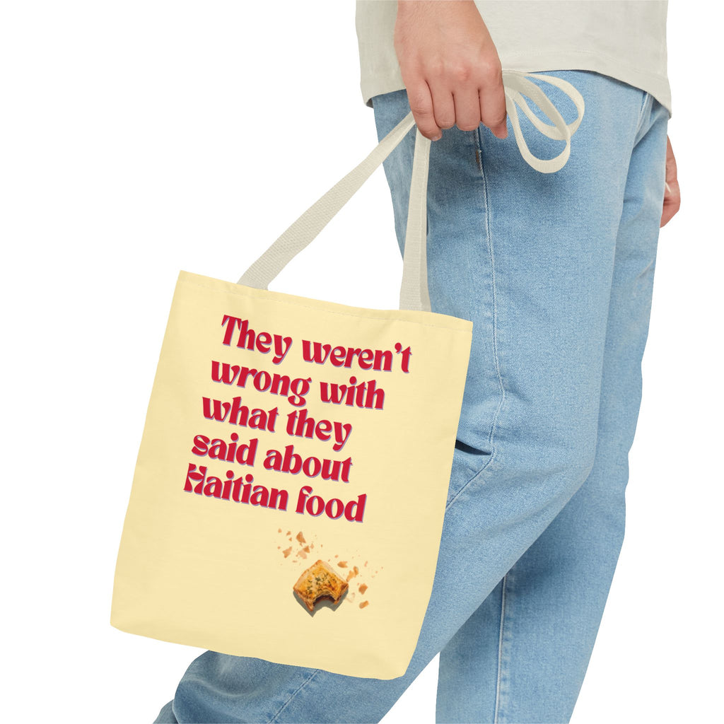 Haitian Pride Tote Bag — "They Weren't Wrong With What They Said About Haitian Food" & Nou Ni Map Designs
