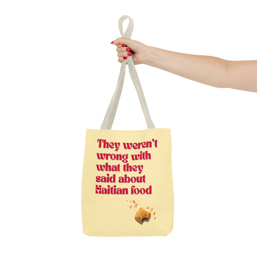 Haitian Pride Tote Bag — "They Weren't Wrong With What They Said About Haitian Food" & Nou Ni Map Designs